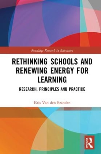 [object Object] «Rethinking Schools and Renewing Energy for Learning: Research, Principles and Practice», автор Крис Ван ден Бранден - фото №1