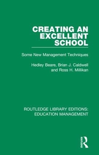 Паперова книга «Creating an Excellent School: Some New Management Techniques», авторів Брайан Дж. Колдуелл, Хедлі Бір, Росс Х. Міллікан - фото №1