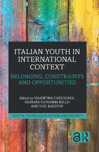 Бумажная книга «Italian Youth in International Context: Belonging, Constraints and Opportunities» - фото №1