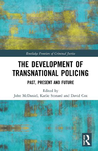 Бумажная книга «The Development of Transnational Policing: Past, Present and Future» - фото №1