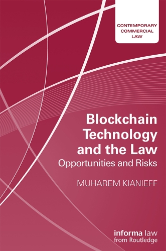 Бумажная книга «Blockchain Technology and the Law: Opportunities and Risks», автор Мухарем Кианиефф - фото №1