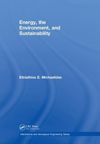 Бумажная книга «Energy, the Environment, and Sustainability», автор Эфстатиос Э. Михаэлидес - фото №1