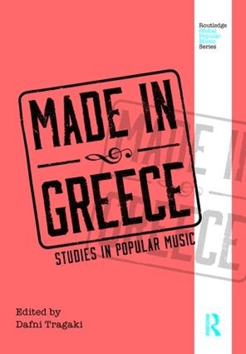 Бумажная книга «Made in Greece: Studies in Popular Music» - фото №1