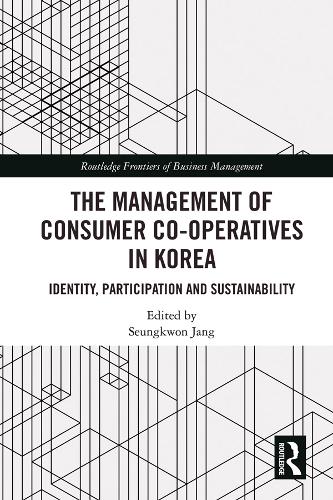 Бумажная книга «The Management of Consumer Co-Operatives in Korea: Identity, Participation and Sustainability» - фото №1