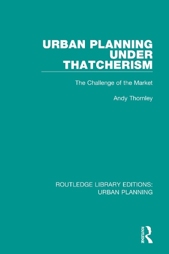 Бумажная книга «Urban Planning Under Thatcherism: The Challenge of the Market», автор Энди Торнли - фото №1