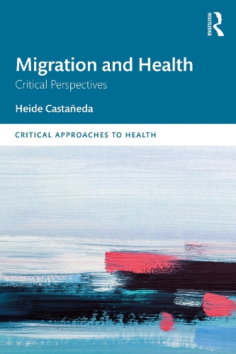 Бумажная книга «Migration and Health: Critical Perspectives», автор Хайде Кастаньеда - фото №1