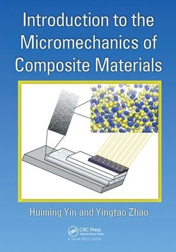 Бумажная книга «Introduction to the Micromechanics of Composite Materials», авторов Хуймин Инь, Йиньтао Чжао - фото №1