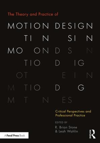[object Object] «The Theory and Practice of Motion Design: Critical Perspectives and Professional Practice» - фото №1