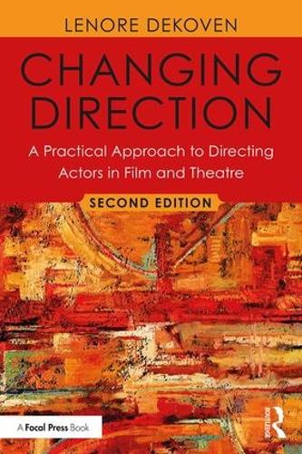 Бумажная книга «Changing Direction: A Practical Approach to Directing Actors in Film and Theatre: Foreword by Ang Lee», автор Ленор ДеКовен - фото №1