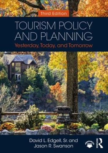 Бумажная книга «Tourism Policy and Planning: Yesterday, Today, and Tomorrow», авторов Дэвид Л. Эдгелл, Дэвид Л. Эдгелл, старший, Джинжер Смит, Джейсон Р. Свонсон, Мария Дельмастро Аллен - фото №1