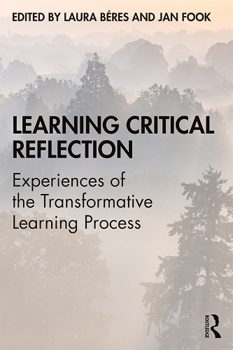 Бумажная книга «Learning Critical Reflection: Experiences of the Transformative Learning Process» - фото №1