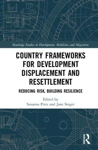 Паперова книга «Country Frameworks for Development Displacement and Resettlement: Reducing Risk, Building Resilience» - фото №1