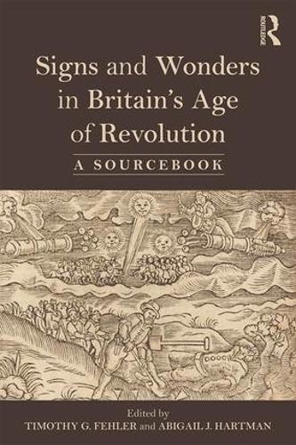 Бумажная книга «Signs and Wonders in Britain’s Age of Revolution: A Sourcebook» - фото №1