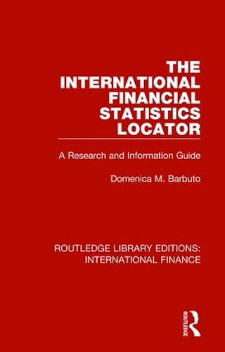 Паперова книга «The International Financial Statistics Locator: A Research and Information Guide», автор Доменіка М. Барбуто - фото №1