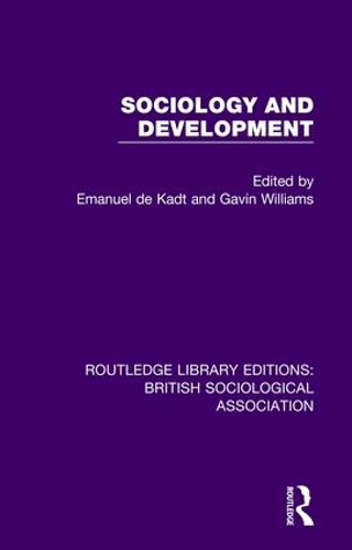 Бумажная книга «Sociology and Development», авторов Эмануэль де Кадт, Гэвин Уильямс - фото №1