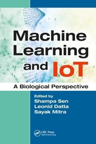 Бумажная книга «Machine Learning and IoT: A Biological Perspective» - фото №1