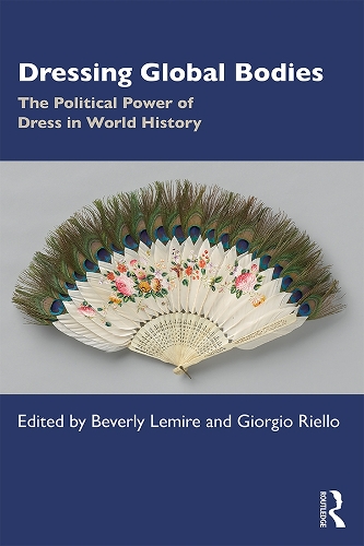 Паперова книга «Dressing Global Bodies: The Political Power of Dress in World History» - фото №1