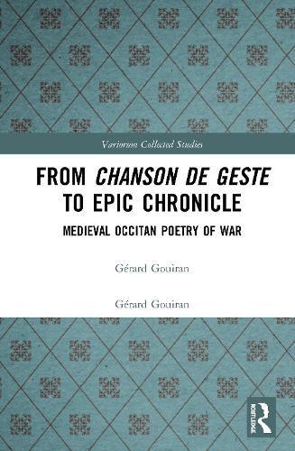 Бумажная книга «From Chanson de Geste to Epic Chronicle: Medieval Occitan Poetry of War», автор Жерар Гуиран - фото №1