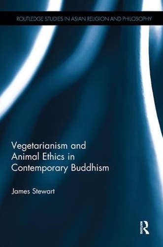 Бумажная книга «Vegetarianism and Animal Ethics in Contemporary Buddhism», автор Джеймс Стюарт - фото №1