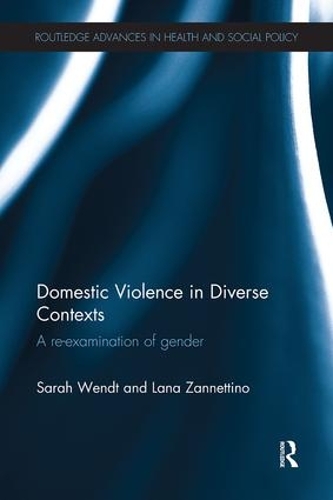 Паперова книга «Domestic Violence in Diverse Contexts: A Re-examination of Gender», авторів Лана Заннеттіно, Сара Вендт - фото №1