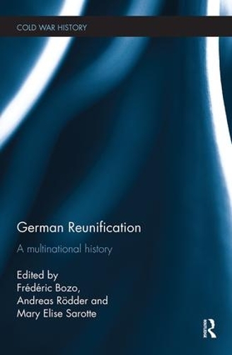 Паперова книга «German Reunification: A Multinational History» - фото №1