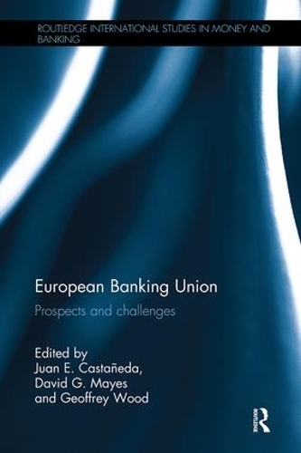 Бумажная книга «European Banking Union: Prospects and challenges» - фото №1