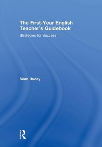 Бумажная книга «The First-Year English Teacher's Guidebook: Strategies for Success», автор Шон Рудей - фото №1