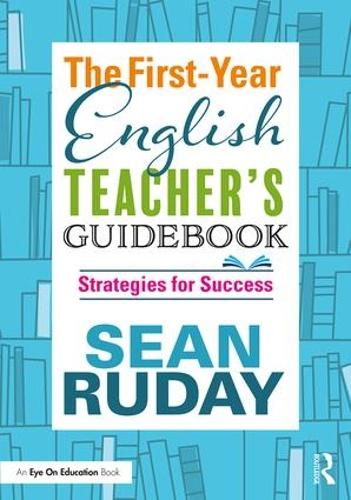 Бумажная книга «The First-Year English Teacher's Guidebook: Strategies for Success», автор Шон Рудей - фото №1
