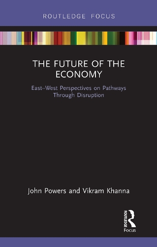 Бумажная книга «The Future of the Economy: East-West Perspectives on Pathways Through Disruption», автор Викрам Кханна - фото №1