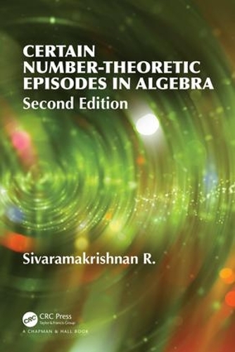 [object Object] «Certain Number-Theoretic Episodes In Algebra, Second Edition», автор Р Сиварамакришнан - фото №1