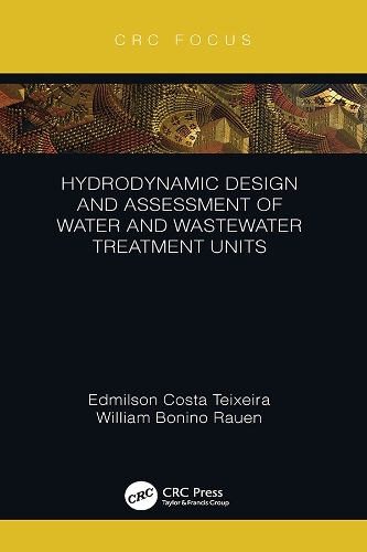Паперова книга «Hydrodynamic Design and Assessment of Water and Wastewater Treatment Units», авторів Едмілсон Коста Тейшейра, Вільям Боніно Рауен - фото №1