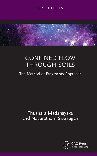 Паперова книга «Confined Flow Through Soils: The Method of Fragments Approach», автор Нагаратнам Сівакуган - фото №1