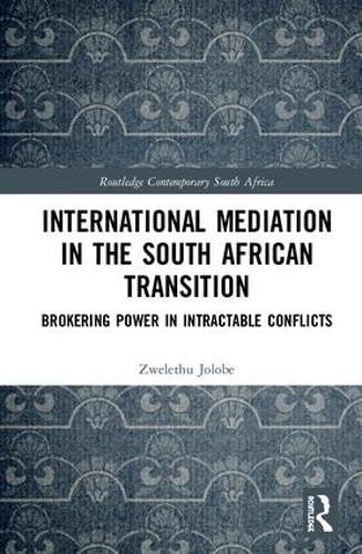 Бумажная книга «International Mediation in the South African Transition: Brokering Power in Intractable Conflicts» - фото №1
