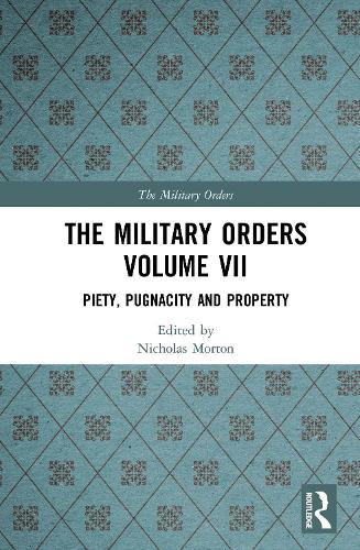 Паперова книга «The Military Orders Volume VII: Piety, Pugnacity and Property» - фото №1