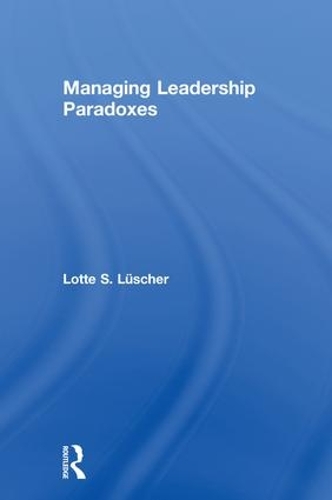 Бумажная книга «Managing Leadership Paradoxes», автор Лотте Лушер - фото №1