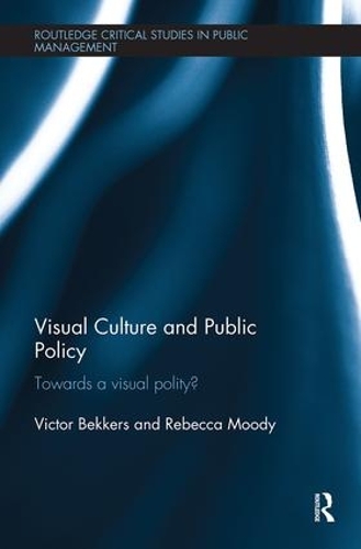 [object Object] «Visual Culture and Public Policy: Towards a visual polity?», авторов Ребекка Муди, Виктор Беккерс - фото №1