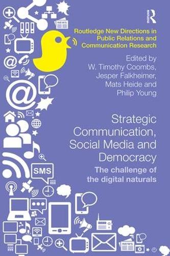 Бумажная книга «Strategic Communication, Social Media and Democracy: The challenge of the digital naturals» - фото №1