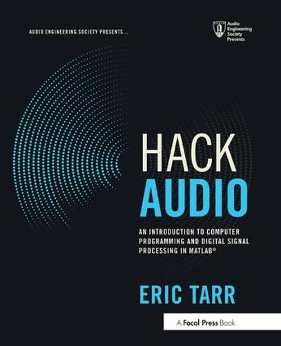 [object Object] «Hack Audio: An Introduction to Computer Programming and Digital Signal Processing in MATLAB» - фото №1