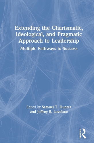 Бумажная книга «Extending the Charismatic, Ideological, and Pragmatic Approach to Leadership: Multiple Pathways to Success» - фото №1