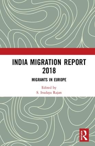 Бумажная книга «India Migration Report 2018: Migrants in Europe» - фото №1
