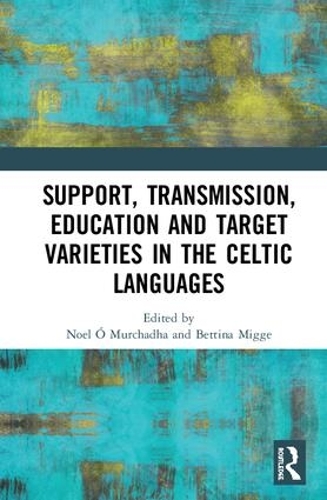 Бумажная книга «Support, Transmission, Education and Target Varieties in the Celtic Languages» - фото №1