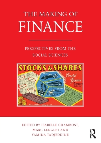 Бумажная книга «The Making of Finance: Perspectives from the Social Sciences» - фото №1