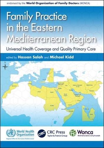 Бумажная книга «Family Practice in the Eastern Mediterranean Region: Universal Health Coverage and Quality Primary Care» - фото №1