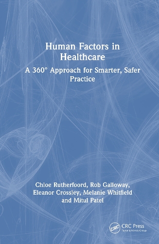 Paper book «Human Factors in Healthcare: A 360° Approach for Smarter, Safer Practice», author Mitul Patel - фото №1