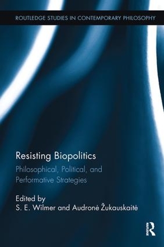 Бумажная книга «Resisting Biopolitics: Philosophical, Political, and Performative Strategies» - фото №1