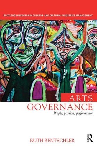 Паперова книга «Arts Governance: People, Passion, Performance», автор Рут Ренчлер - фото №1