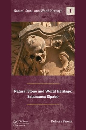 Бумажная книга «Natural Stone and World Heritage: Salamanca (Spain)», автор Долорес Перейра - фото №1