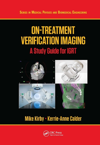 [object Object] «On-Treatment Verification Imaging: A Study Guide for IGRT», авторов Керри-Энн Колдер, Майк Кирби - фото №1