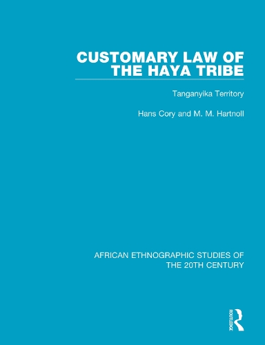 Бумажная книга «Customary Law of the Haya Tribe: Tanganyika Territory», авторов Ганс Кори, М. Хартнолл - фото №1