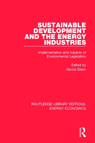 Бумажная книга «Sustainable Development and the Energy Industries: Implementation and Impacts of Environmental Legislation» - фото №1